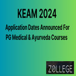 KEAM 2024 PG Medical And Ayurveda Courses Application Dates Announced
